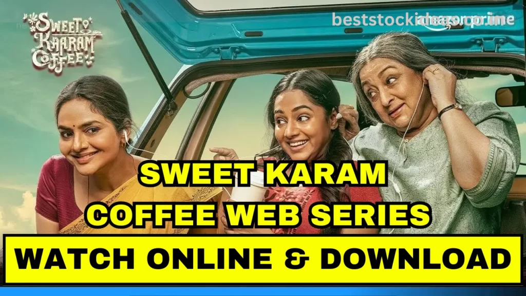 Sweet Karam Coffee Web Series