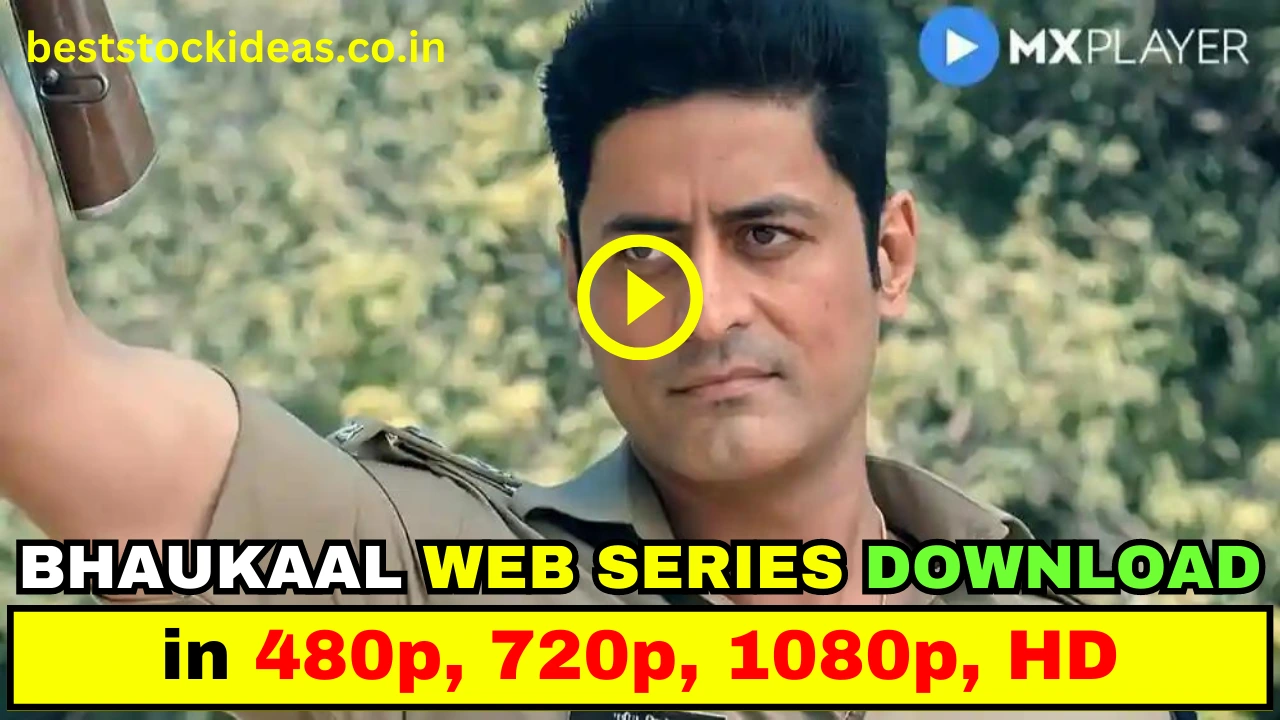 bhaukaal web series download
