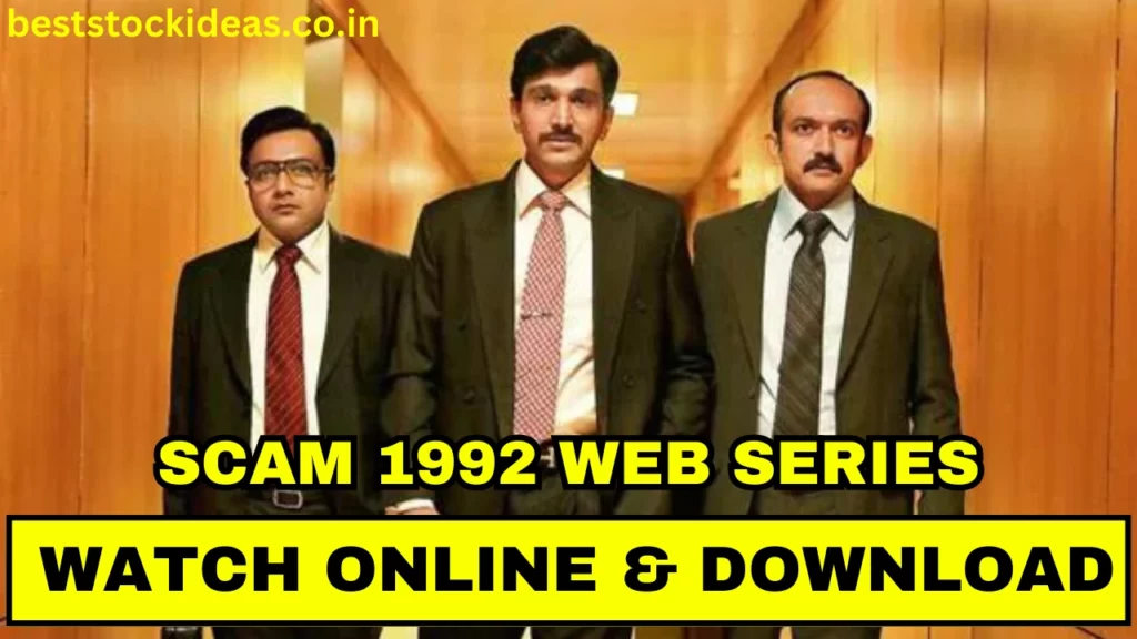 scam 1992 web series download