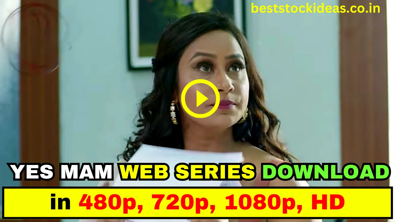 yes mam web series download